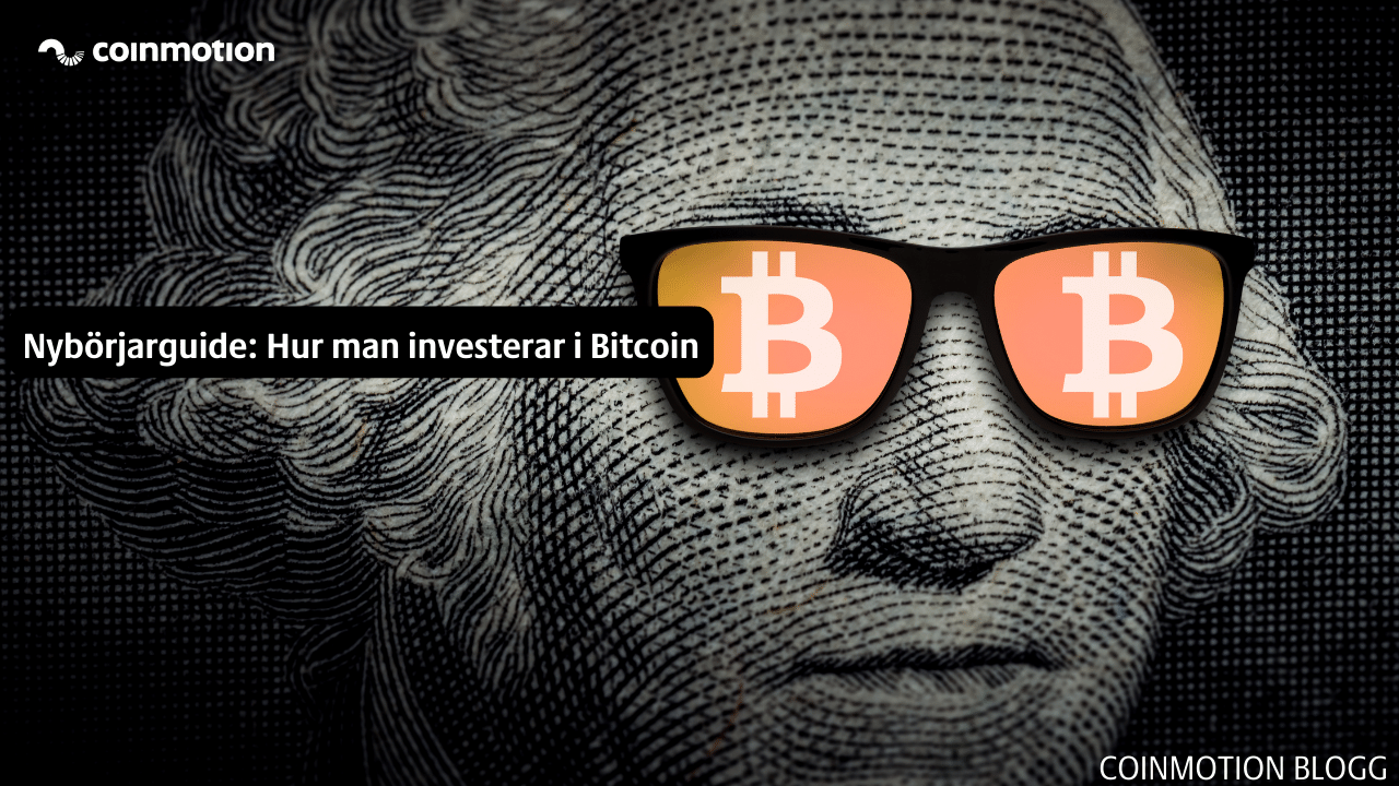 Nybörjarguide: Hur man investerar i Bitcoin